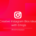 Creative Instagram Bios Ideas with Emojis full2hootiyappa